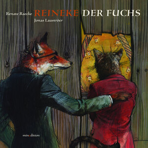 Buchcover Reinecke der Fuchs | Renate Raecke | EAN 9783865661524 | ISBN 3-86566-152-1 | ISBN 978-3-86566-152-4