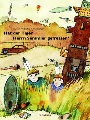 Buchcover Hat der Tiger Herrn Semmler gefressen | Marcus Herrenberger | EAN 9783865661579 | ISBN 3-86566-157-2 | ISBN 978-3-86566-157-9