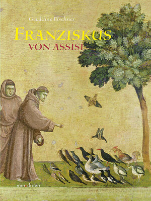 Buchcover Franziskus von Assisi | Géraldine Elschner | EAN 9783865661821 | ISBN 3-86566-182-3 | ISBN 978-3-86566-182-1