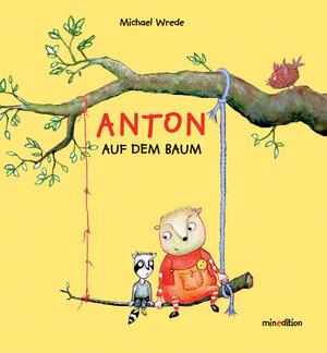 Buchcover ANTON AUF DEM BAUM | Michael Wrede | EAN 9783865663153 | ISBN 3-86566-315-X | ISBN 978-3-86566-315-3