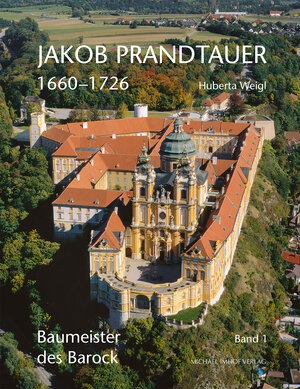 Buchcover Jakob Prandtauer (1660–1726) | Huberta Weigl | EAN 9783865680310 | ISBN 3-86568-031-3 | ISBN 978-3-86568-031-0