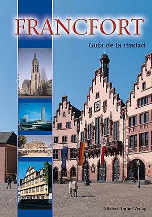 Buchcover Frankfurt Stadtführer - spanische Ausgabe | Michael Imhof | EAN 9783865681393 | ISBN 3-86568-139-5 | ISBN 978-3-86568-139-3