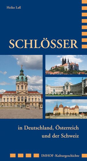 Buchcover Schlösser in Deutschland, Österreich und der Schweiz | Heiko Lass | EAN 9783865681577 | ISBN 3-86568-157-3 | ISBN 978-3-86568-157-7