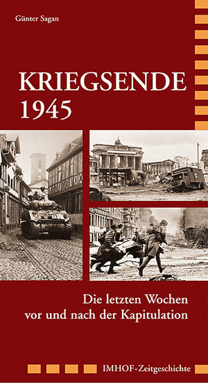 Buchcover Kriegsende 1945 | Günter Sagan | EAN 9783865681690 | ISBN 3-86568-169-7 | ISBN 978-3-86568-169-0