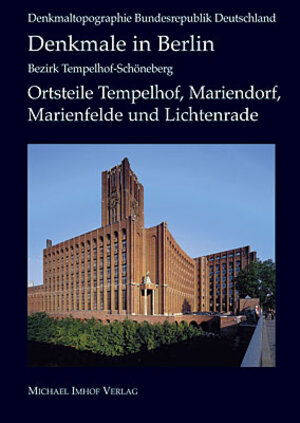 Buchcover Denkmale in Berlin: Bezirk Tempelhof – Schöneberg Ortsteile Tempelhof, Mariendorf, Marienfelde und Lichtenrade | Matthias Donath | EAN 9783865681898 | ISBN 3-86568-189-1 | ISBN 978-3-86568-189-8
