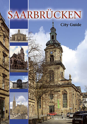 Buchcover Saarbrücken - City Guide | Marianne Albrecht-Bott | EAN 9783865682499 | ISBN 3-86568-249-9 | ISBN 978-3-86568-249-9