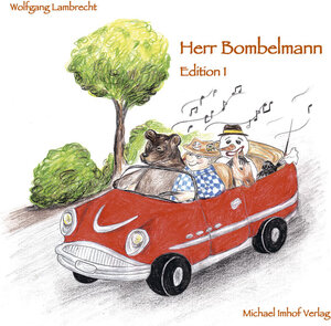 Buchcover Herr Bombelmann CD Edition 1 | Wolfgang Lambrecht | EAN 9783865682741 | ISBN 3-86568-274-X | ISBN 978-3-86568-274-1