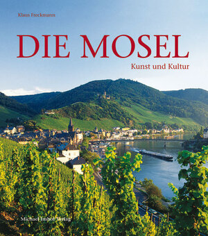 Buchcover Die Mosel | Klaus Freckmann | EAN 9783865683984 | ISBN 3-86568-398-3 | ISBN 978-3-86568-398-4