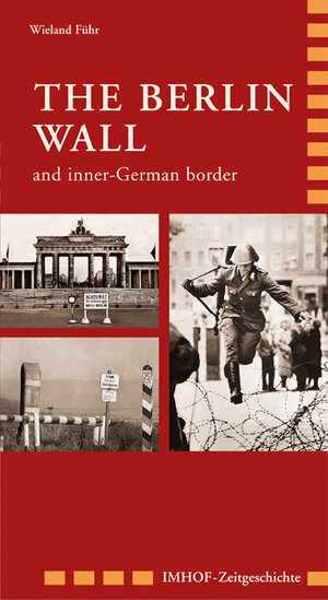 Buchcover The Berlin Wall and inner-German border | Wieland Führ | EAN 9783865684141 | ISBN 3-86568-414-9 | ISBN 978-3-86568-414-1