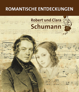 Buchcover Robert und Clara Schumann | Michael Beiche | EAN 9783865685292 | ISBN 3-86568-529-3 | ISBN 978-3-86568-529-2