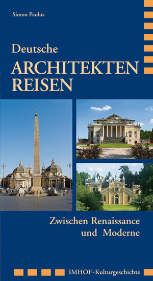 Buchcover Deutsche Architektenreisen | Simon Paulus | EAN 9783865686527 | ISBN 3-86568-652-4 | ISBN 978-3-86568-652-7