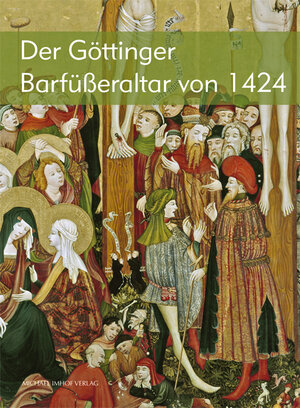 Buchcover Das Göttinger Barfüßerretabel von 1424  | EAN 9783865687401 | ISBN 3-86568-740-7 | ISBN 978-3-86568-740-1