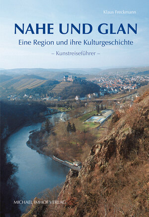 Buchcover Nahe und Glan | Klaus Freckmann | EAN 9783865689016 | ISBN 3-86568-901-9 | ISBN 978-3-86568-901-6