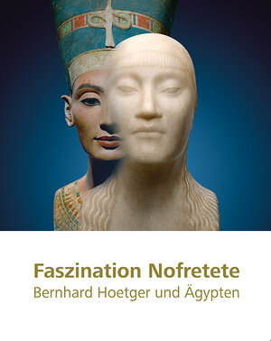 Buchcover Faszination Nofretete  | EAN 9783865689276 | ISBN 3-86568-927-2 | ISBN 978-3-86568-927-6