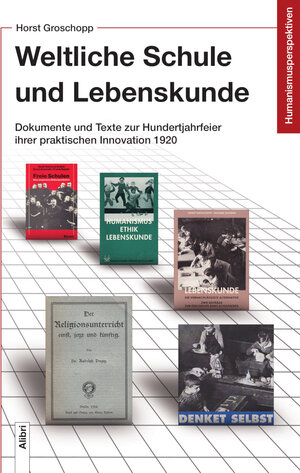 Buchcover Weltliche Schule und Lebenskunde | Horst Groschopp | EAN 9783865692191 | ISBN 3-86569-219-2 | ISBN 978-3-86569-219-1