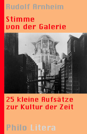 Stimme von der Galerie. 25 kleine Aufsätze zur Kultur der Zeit