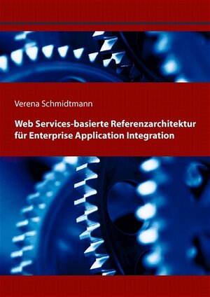 Web Services-basierte Referenzarchitektur für Enterprise Application Integration