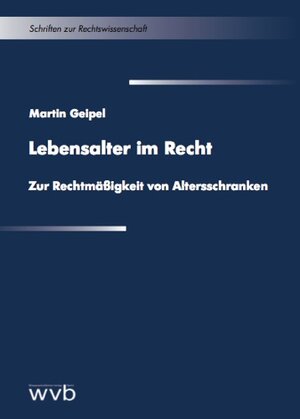 Buchcover Lebensalter im Recht | Martin Geipel | EAN 9783865736246 | ISBN 3-86573-624-6 | ISBN 978-3-86573-624-6