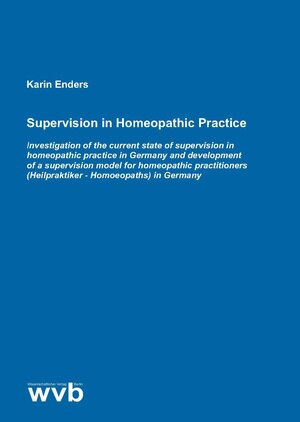 Buchcover Supervision in Homeopathic Practice | Karin Enders | EAN 9783865738929 | ISBN 3-86573-892-3 | ISBN 978-3-86573-892-9