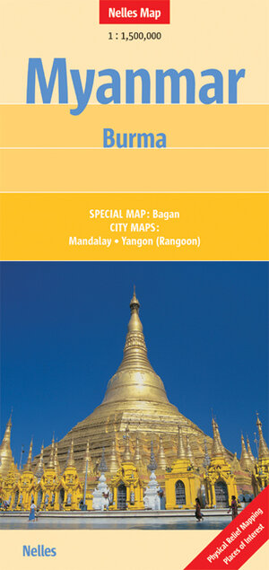 Nelles Map Myanmar - Burma (Landkarte) 1 : 1 500 000. Special Maps: Bagan; City Maps: Mandalay, Yangon (Rangoon)