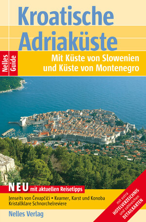 Buchcover Nelles Guide Reiseführer Kroatische Adriaküste | Alexander Sabo | EAN 9783865747211 | ISBN 3-86574-721-3 | ISBN 978-3-86574-721-1