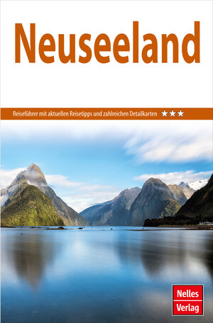 Buchcover Nelles Guide Reiseführer Neuseeland | Peter Hinze | EAN 9783865747310 | ISBN 3-86574-731-0 | ISBN 978-3-86574-731-0