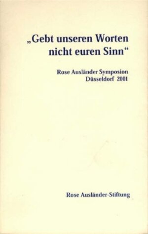 Buchcover "Gebt unseren Worten nicht euren Sinn"  | EAN 9783865752604 | ISBN 3-86575-260-8 | ISBN 978-3-86575-260-4
