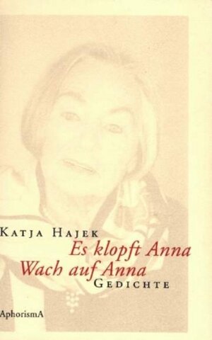 Buchcover Es klopft Anna - Wach auf Anna | Katja Hajek | EAN 9783865753007 | ISBN 3-86575-300-0 | ISBN 978-3-86575-300-7