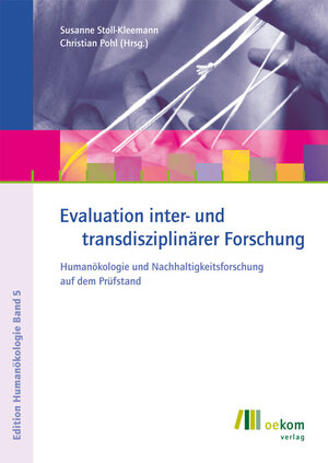 Buchcover Evaluation inter- und transdisziplinärer Forschung | EAN 9783865810434 | ISBN 3-86581-043-8 | ISBN 978-3-86581-043-4