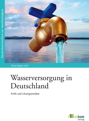 Buchcover Wasserversorgung in Deutschland | Hans J Leist | EAN 9783865810786 | ISBN 3-86581-078-0 | ISBN 978-3-86581-078-6