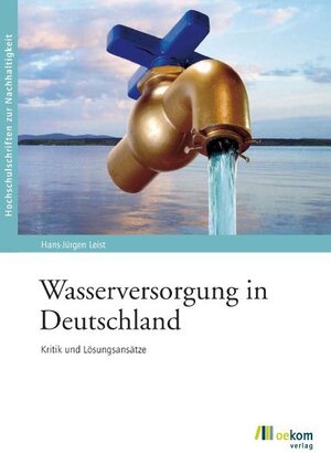 Buchcover Wasserversorgung in Deutschland | Hans J Leist | EAN 9783865811479 | ISBN 3-86581-147-7 | ISBN 978-3-86581-147-9