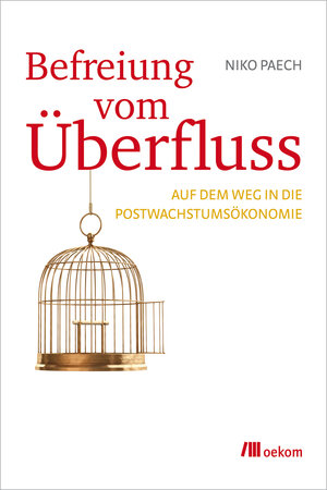 Buchcover Befreiung vom Überfluss | Niko Paech | EAN 9783865813312 | ISBN 3-86581-331-3 | ISBN 978-3-86581-331-2
