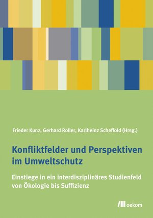 Buchcover Konfliktfelder und Perspektiven im Umweltschutz  | EAN 9783865816696 | ISBN 3-86581-669-X | ISBN 978-3-86581-669-6