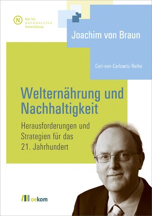 Buchcover Welternährung und Nachhaltigkeit | Joachim von Braun | EAN 9783865817747 | ISBN 3-86581-774-2 | ISBN 978-3-86581-774-7