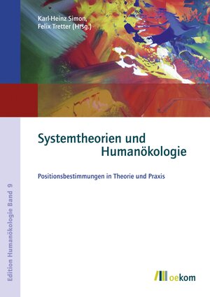Buchcover Systemtheorien und Humanökologie  | EAN 9783865819918 | ISBN 3-86581-991-5 | ISBN 978-3-86581-991-8