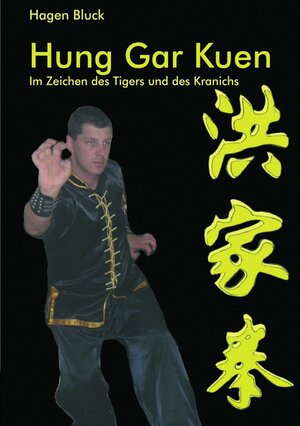 Buchcover Hung Gar Kuen | Hagen Bluck | EAN 9783865824271 | ISBN 3-86582-427-7 | ISBN 978-3-86582-427-1