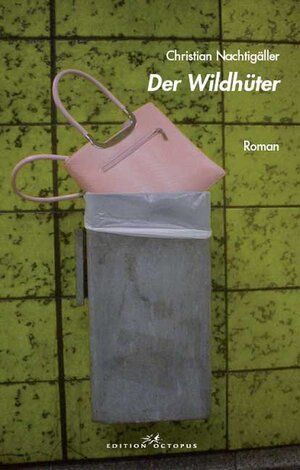 Buchcover Der Wildhüter | Christian Nachtigäller | EAN 9783865826909 | ISBN 3-86582-690-3 | ISBN 978-3-86582-690-9