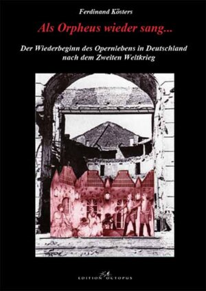 Buchcover Als Orpheus wieder sang ... | Ferdinand Kösters | EAN 9783865828323 | ISBN 3-86582-832-9 | ISBN 978-3-86582-832-3