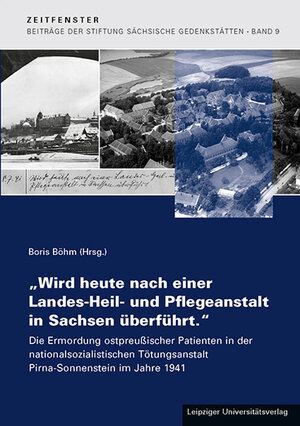 Buchcover „Wird heute nach einer Landes-Heil- und Pflegeanstalt in Sachsen überführt.“  | EAN 9783865839763 | ISBN 3-86583-976-2 | ISBN 978-3-86583-976-3