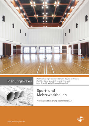 Buchcover PlanungsPraxis Sport- und Mehrzweckhallen | Wolf-Emanuel Linsenhoff | EAN 9783865863638 | ISBN 3-86586-363-9 | ISBN 978-3-86586-363-8