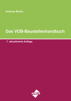 Buchcover Das VOB-Baustellenhandbuch | Andreas Büchs | EAN 9783865867131 | ISBN 3-86586-713-8 | ISBN 978-3-86586-713-1