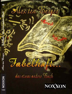 Buchcover Fabelhaft ...das etwas andere Buch | Alex ten Berger | EAN 9783865871008 | ISBN 3-86587-100-3 | ISBN 978-3-86587-100-8