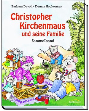 Christopher Kirchenmaus und seine Familie: Sammelband