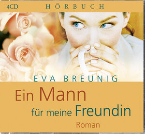 Buchcover Ein Mann für meine Freundin | Eva Breunig | EAN 9783865910899 | ISBN 3-86591-089-0 | ISBN 978-3-86591-089-9
