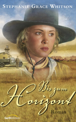 Buchcover Bis zum Horizont | Stephanie G Whitson | EAN 9783865911773 | ISBN 3-86591-177-3 | ISBN 978-3-86591-177-3
