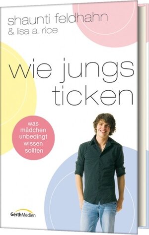 Buchcover Wie Jungs ticken  | EAN 9783865911988 | ISBN 3-86591-198-6 | ISBN 978-3-86591-198-8