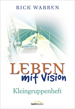 Buchcover Leben mit Vision | Rick Warren | EAN 9783865912626 | ISBN 3-86591-262-1 | ISBN 978-3-86591-262-6