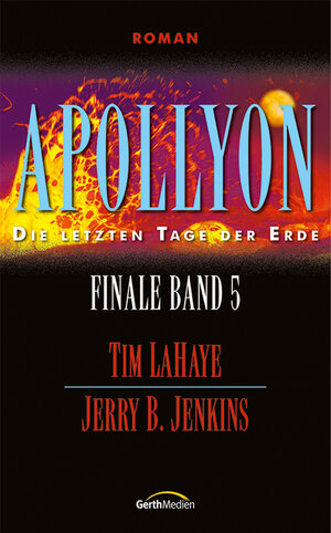 Buchcover Apollyon - Finale 5* | Tim LaHaye | EAN 9783865912749 | ISBN 3-86591-274-5 | ISBN 978-3-86591-274-9