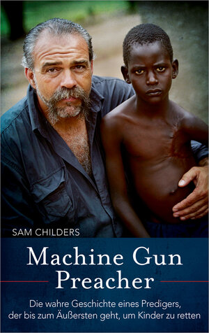 Buchcover Machine Gun Preacher | Sam Childers | EAN 9783865917430 | ISBN 3-86591-743-7 | ISBN 978-3-86591-743-0
