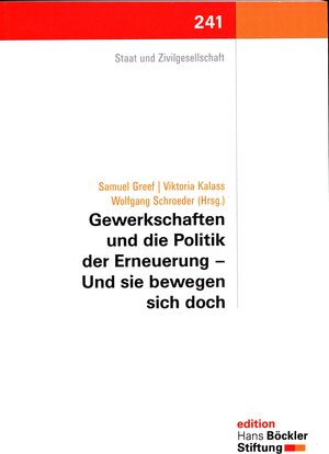Buchcover Gewerkschaften und die Politik der Erneuerung - Und sie bewegen sich doch | Samuel Greef | EAN 9783865931344 | ISBN 3-86593-134-0 | ISBN 978-3-86593-134-4